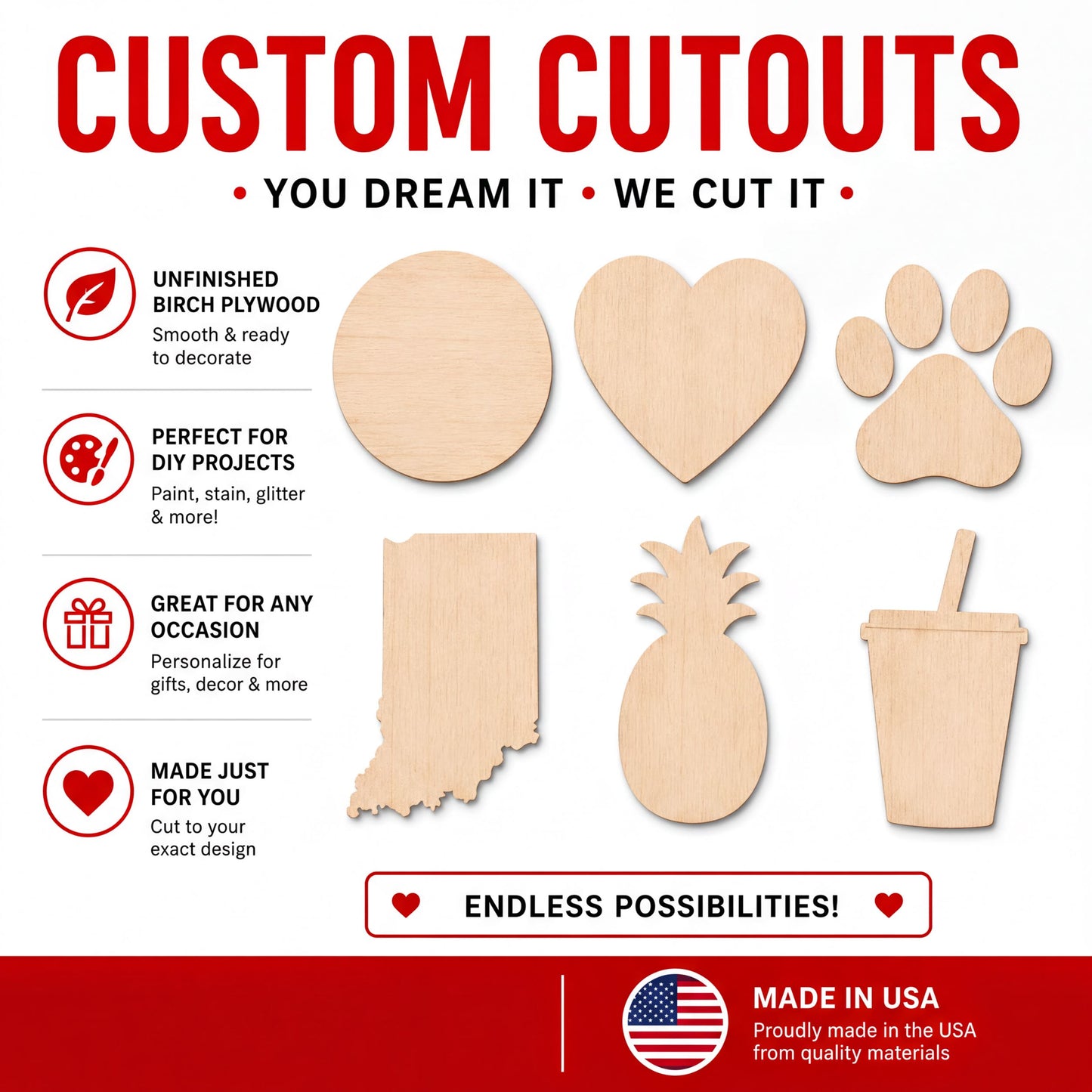The image is an advertisement for custom cutouts, showcasing various shapes and designs that can be created using wood. The text highlights the customizable nature of the cutouts and their suitability for different occasions, such as decorating, gift-giving, and personalizing. The ad emphasizes that these cutouts are made in the USA and are of high quality, with no redundancy in the description.