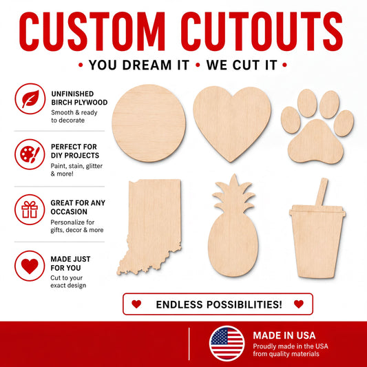 The image is an advertisement for custom cutouts, showcasing various shapes and designs that can be created using wood. The text highlights the customizable nature of the cutouts and their suitability for different occasions, such as decorating, gift-giving, and personalizing. The ad emphasizes that these cutouts are made in the USA and are of high quality, with no redundancy in the description.