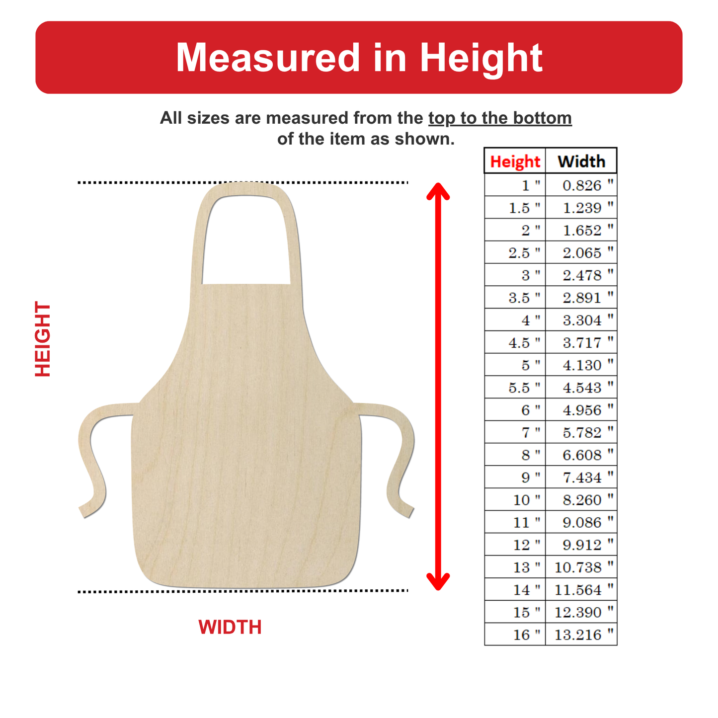The image is a diagram that shows the measurements of an item, specifically the height and width of an apron. The height is measured from the top to the bottom of the item, while the width is measured from the top to the bottom of the item. The diagram includes a table with the corresponding height and width values, and a red arrow pointing to the height.