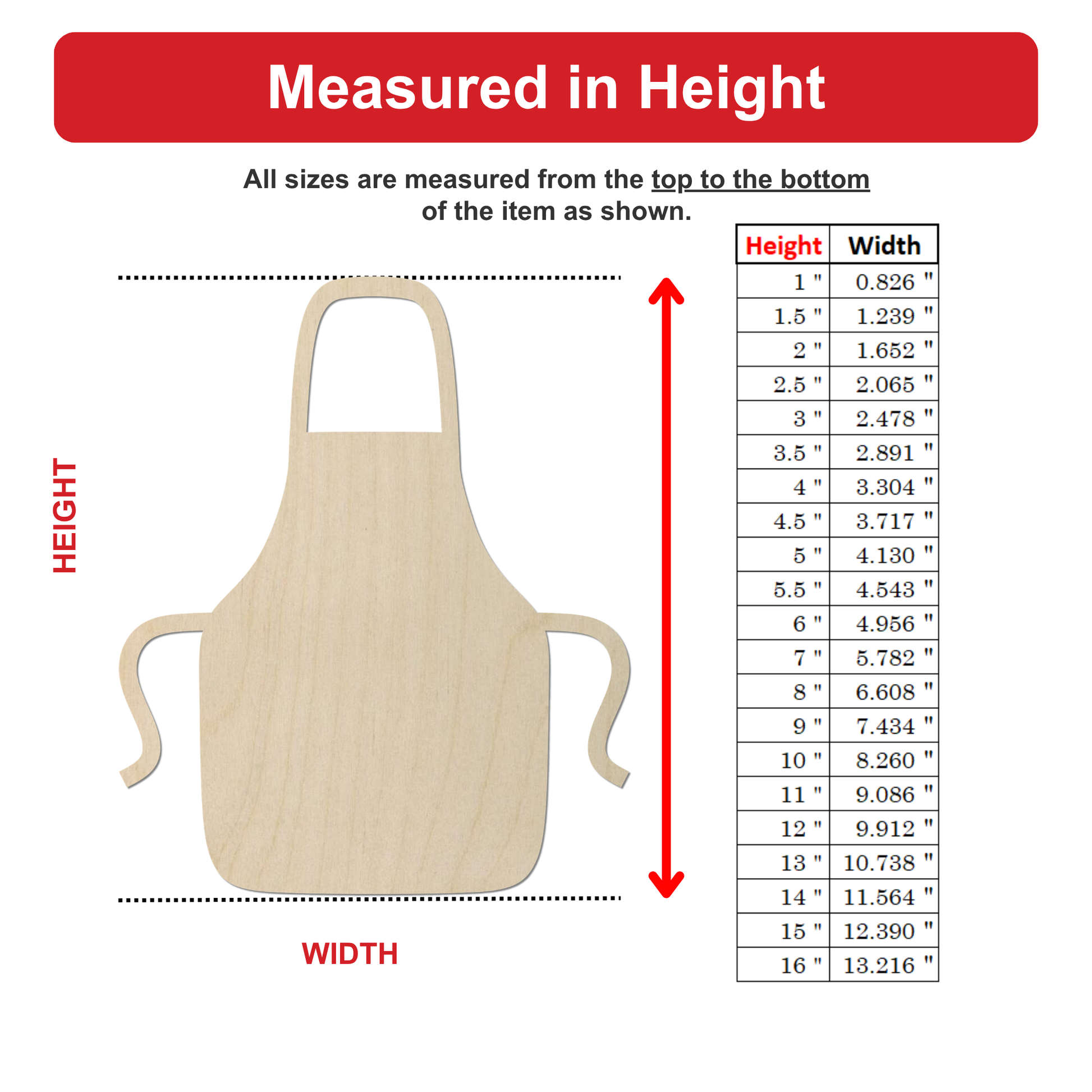 The image is a diagram that shows the measurements of an item, specifically the height and width of an apron. The height is measured from the top to the bottom of the item, while the width is measured from the top to the bottom of the item. The diagram includes a table with the corresponding height and width values, and a red arrow pointing to the height.