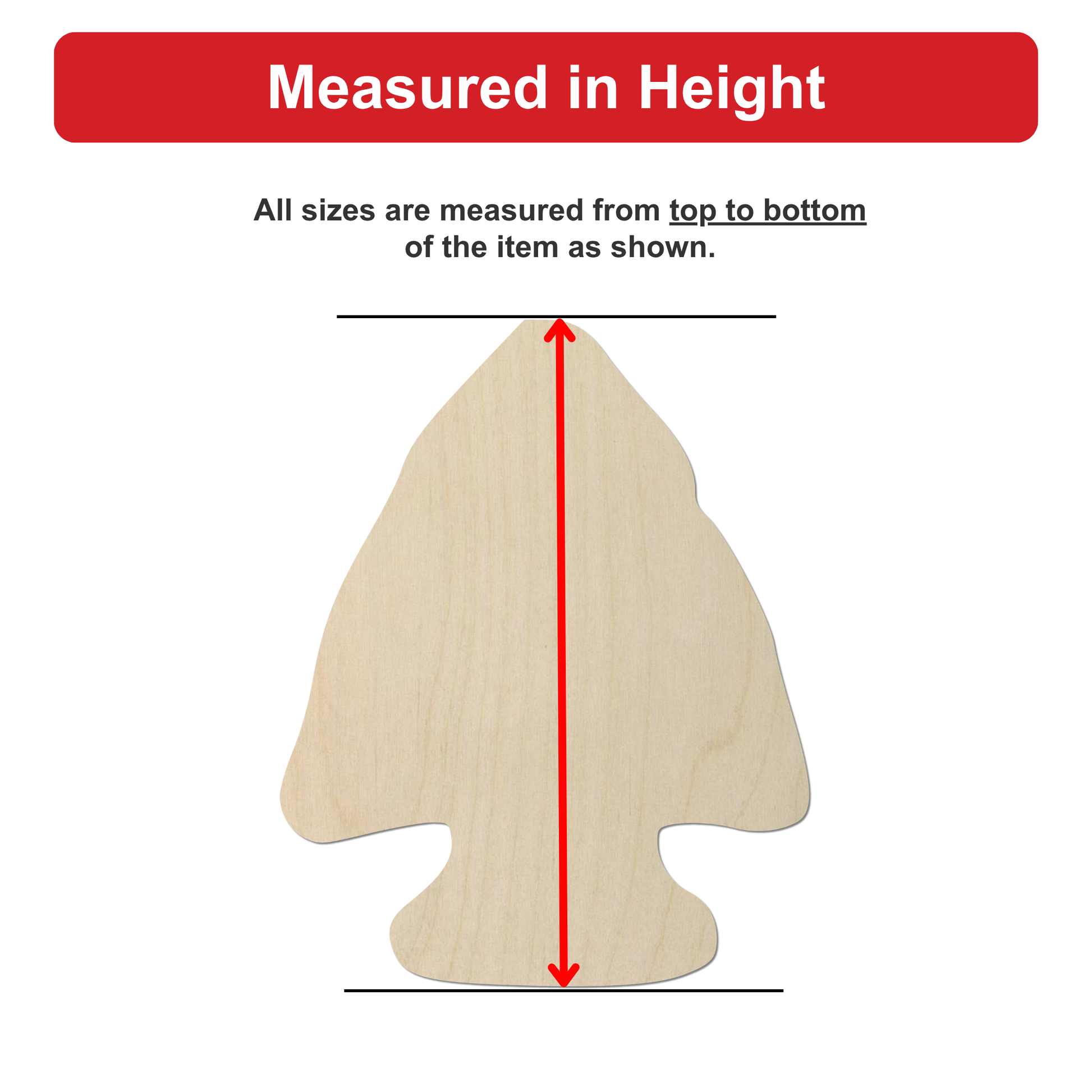 a wooden arrowhead with a red line extending from the top to the bottom of the arrowhead, indicating the height of the arrowhead.