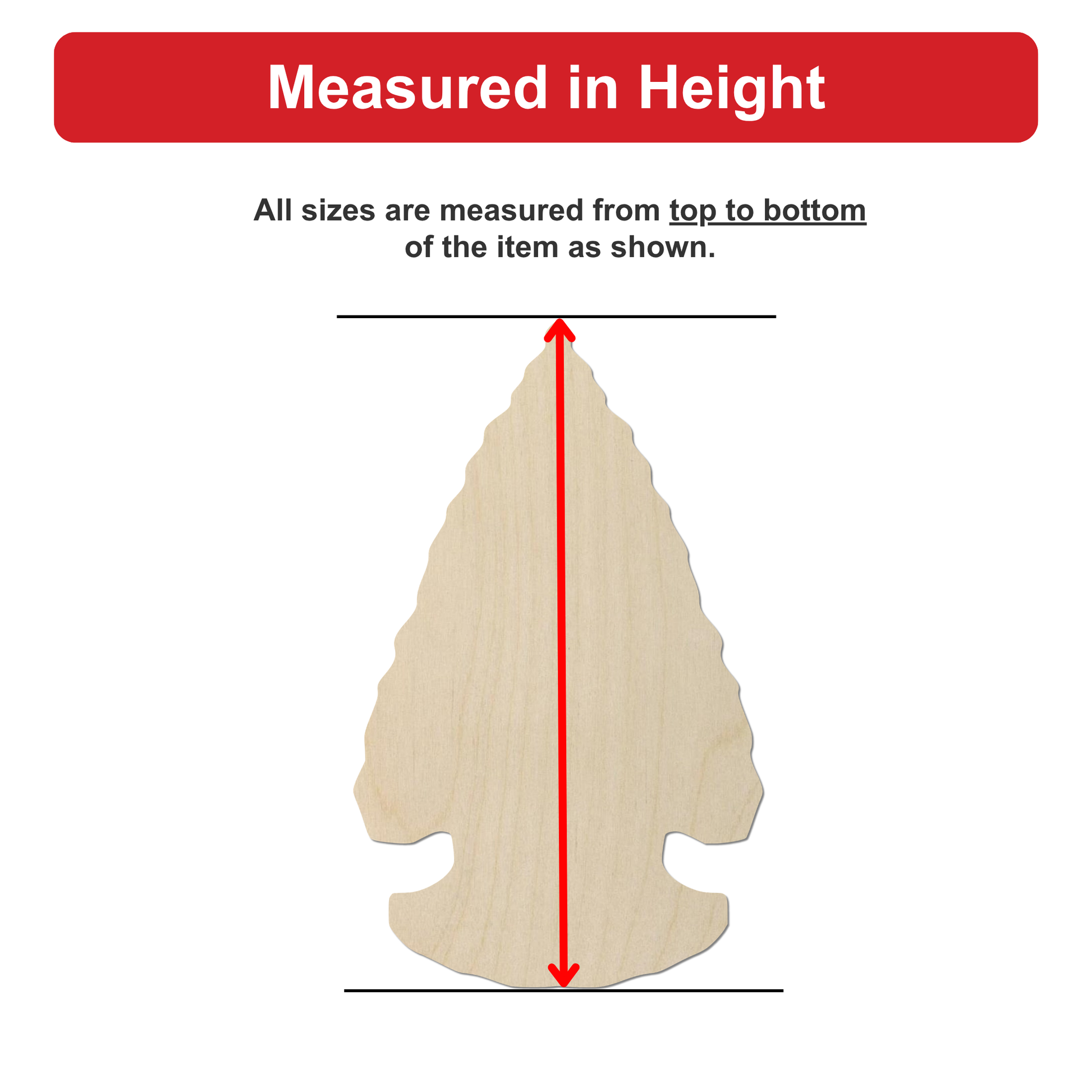 a wooden arrowhead with a red line extending from the top to the bottom of the arrowhead, indicating the height of the arrowhead.